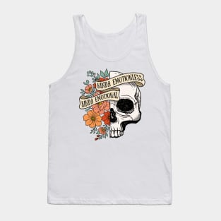 "Kinda Emotionless Kinda Emotional" Skull & Flowers Tank Top